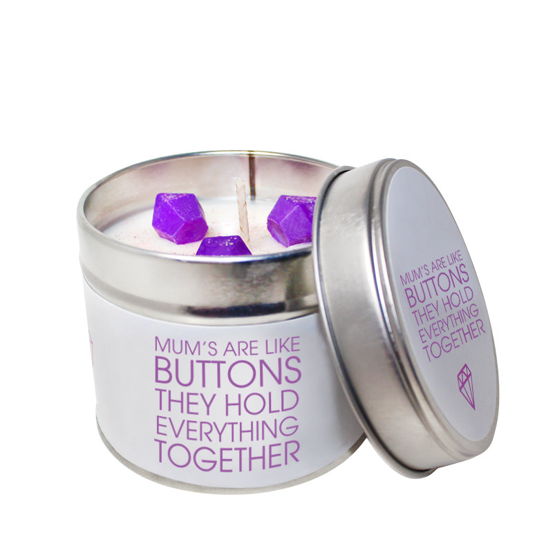 Mum's Are Like Buttons They Hold Everything Together Soya Wax 'Cheeky' Candle Tin