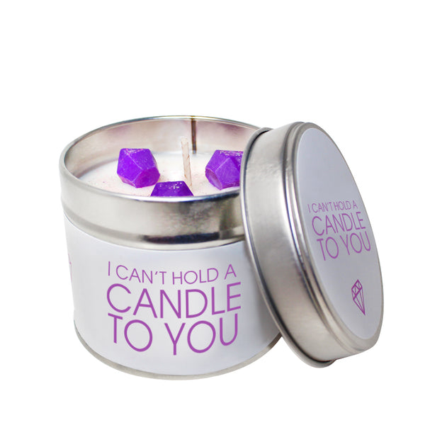 I Can't Hold A Candle To You Soya Wax 'Cheeky' Candle Tin